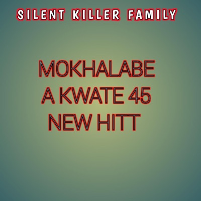 Mokhalabe a Kwate 45 Hitt - Single