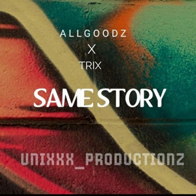 SAME STORY (feat. TRIX) - Single