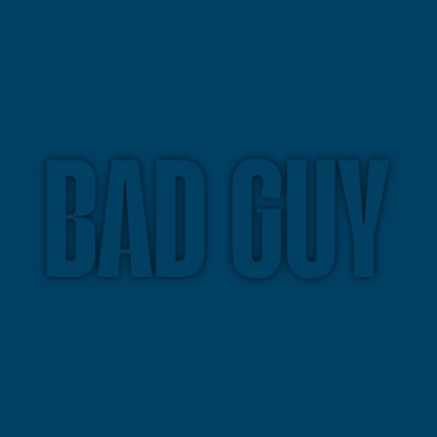 Bad Guy - Single