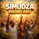 Ndiye Oga Simudza Maoko Ako
