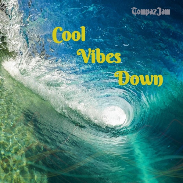 Cool Vibes Down - Single cover
