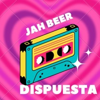 Dispuesta - Single - JAH BEER