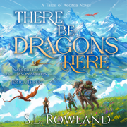 There Be Dragons Here: A Cozy Fantasy Adventure