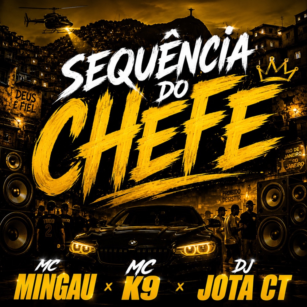 Обложка альбома «Sequência do Chefe - Single» — Mc Mingau, MC K9 & DJ JOTA CT