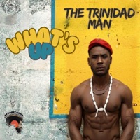 What's Up - Single - The Trinidad Man & Afrorecords