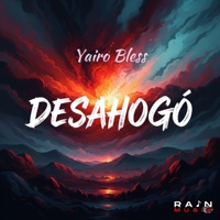 Desahogo - Single - Yairo Bless