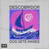 Descobridor dos Sete Mares - Single