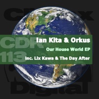 Our House World EP - Single - Ian Kita & Orkus