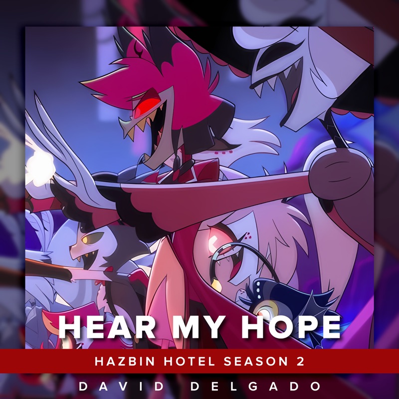 Hear My Hope (Hazbin Hotel Season 2) [feat. Arika, Hitomi Flor