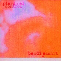 Pierdo el Control - Single - Bendi & Essart
