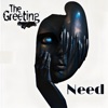 The Greeting - Need