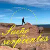 Sueño con Serpientes
