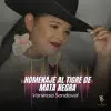 Vanessa Sandoval - Homenaje al Tigre de Matanegra