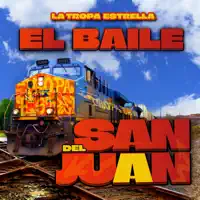 El Baile Del San Juan — LA TROPA ESTRELLA