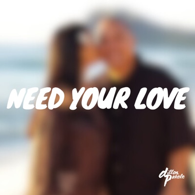 Need Your Love (with HiRisk Faktor) - Single