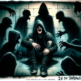 In The Shadows LuisEnrique NR & The Unknown