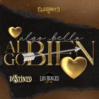 Algo Bello Algo Bien — DISTINTO NORTE & Los Reales Del Rio