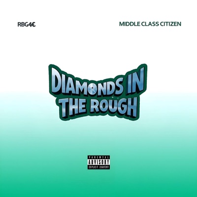 DIAMONDS IN THE ROUGH (MIDDLE CLASS CITIZEN) - EP