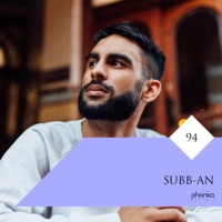 Phonica Mix Series 94: Subb-an (DJ Mix) - Subb-an