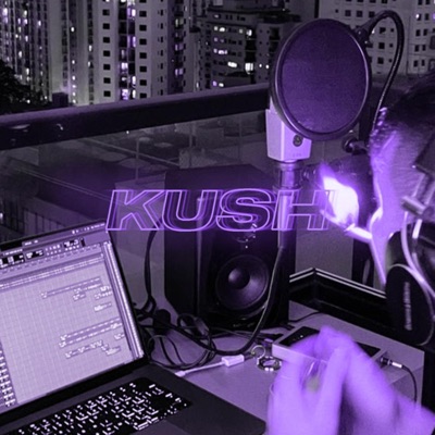 KUSH - Single