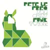 Pete Le Freq - You Only Funk Twice