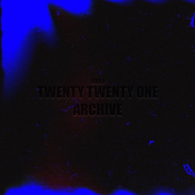 Twenty Twenty One Archive - EP