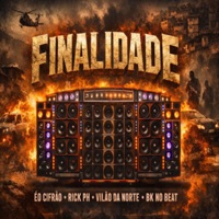 Finalidade - Single - Vilão da Norte, Rick PH & Eo Cifrão