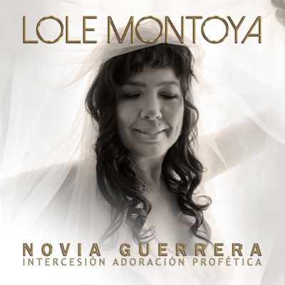 Novia Guerrera (Intercesión Adoración Profética) - Single