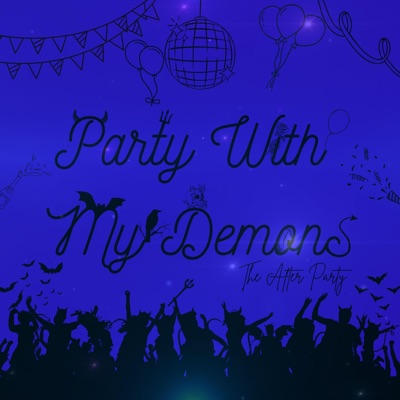 Party With My Demons: The After Party (Radio Edit)