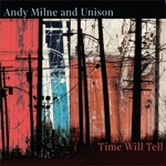 Andy Milne and Unison - Broken Landscape
