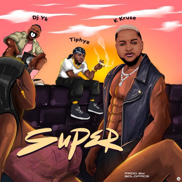 Super (feat. Tiphyz & DJ Yk Mule)