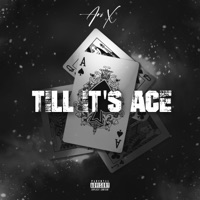 Till It's Ace - Single - Ari X