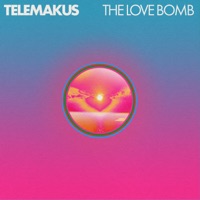 The Love Bomb - Single - Telemakus