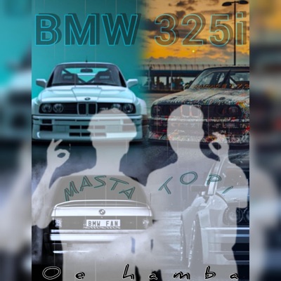 BMW 325i (feat. Topi) - Single