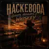 Hackeboda - 25 Years Later, We Still Remember