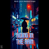 Riding in the Rain - Single - T Dot Ace