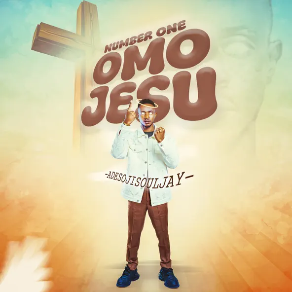 Adesojisouljay - Number One Omo Jesu Cover Art