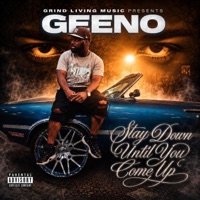 Stay down until you come up - Geeno