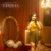 Nasha - Single - Aanchal Tyagi, Shayra Apoorva & Dronark