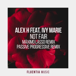 Not Fair (feat. Ivy Marie) [Remixes] - EP