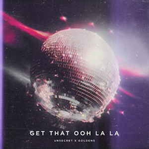 Get That Ooh La La - Single