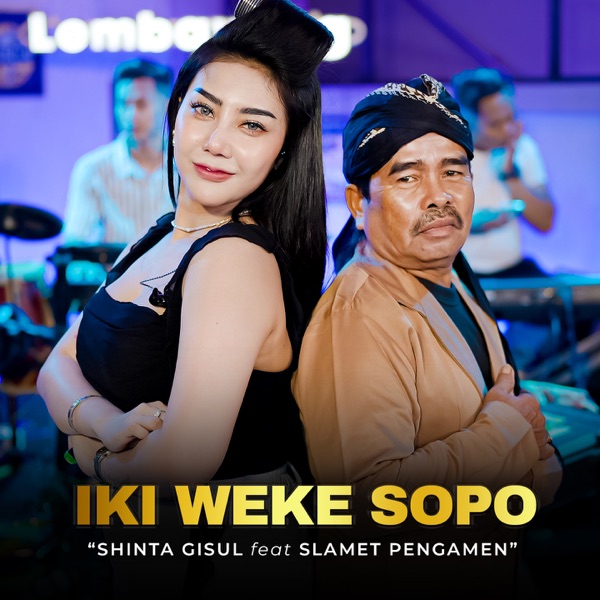 Iki Weke Sopo (feat. Slamet Pengamen)