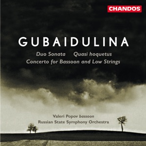 Sofia Gubaidulina: Duo Sonata, Quasi hoquetus & Concerto for Bassoon & Low Strings