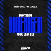 Montagem Homenagem ao Dj Jean 011 - Single - DJ RW7 DA 011, MC LEMOS ZS & Só Hits Records