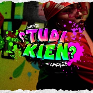 Tu di kien ? (feat. Mr González 419)