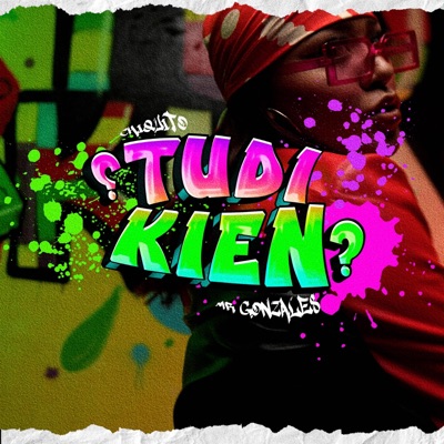 Tu di kien ? (feat. Mr González 419) - Single