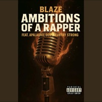 Ambitions of a Rapper (feat. Apalachee Don & Kuntry Strong) - Single - Blaze