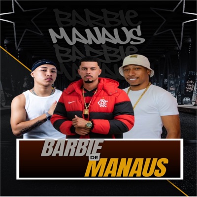 BARBIE DE MANAUS - Single