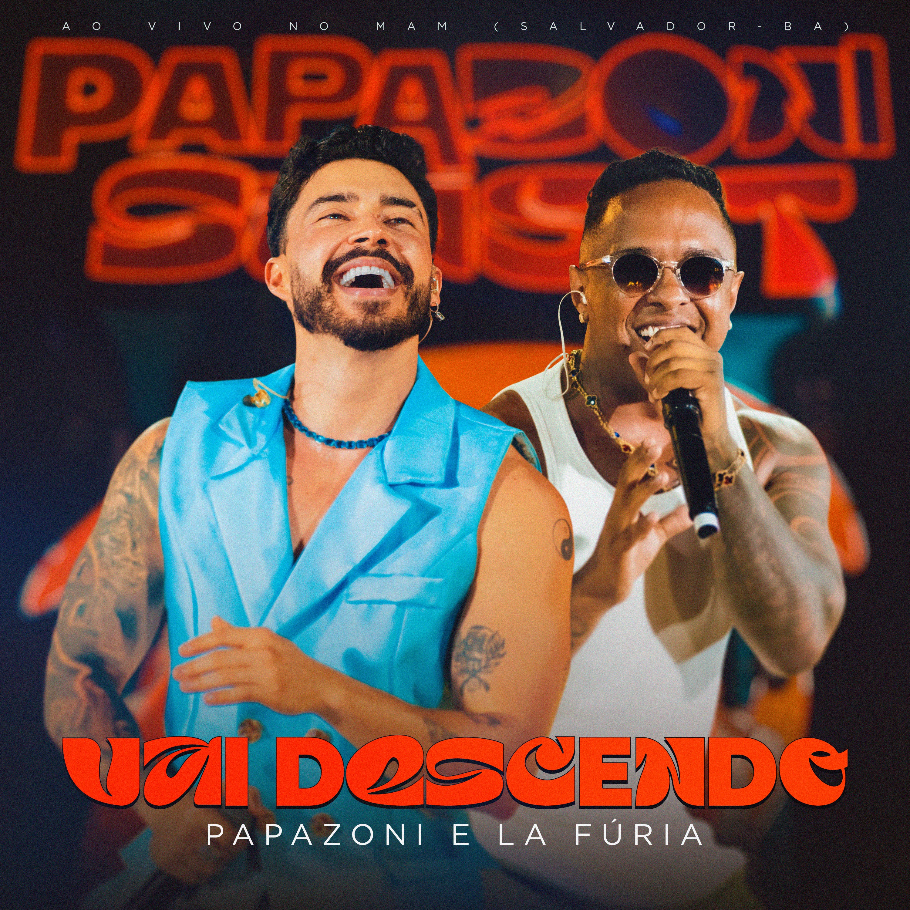 Papazoni La Furia - Vai Descendo (Papazoni Sunset)