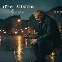 Affet Allahım — Rıza Kara